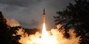 الهند تنجح في تجربة أقوى صاروخ باليستي