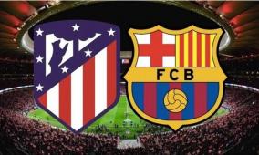 معلق وموعد مباراة برشلونة وأتلتيكو مدريد في كأس الملك 2026 والقنوات الناقلة